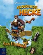 Ab Durch Die Hecke. Das Filmbuch