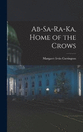 Ab-sa-ra-ka, Home of the Crows