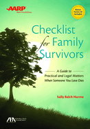 Aba/AARP Checklist for Family Survivors: A Guide to Practical and Legal Matters When Someone You Love Dies