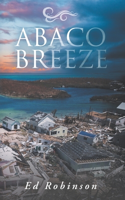 Abaco Breeze - Robinson, Ed
