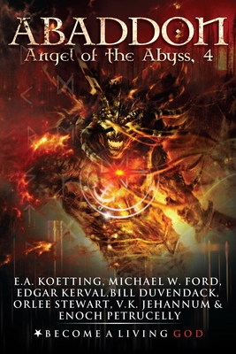 Abaddon: The Angel of the Abyss - Ford, Michael W, and Kerval, Edgar, and Duvendack, Bill