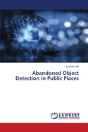 Abandoned Object Detection in Public Places