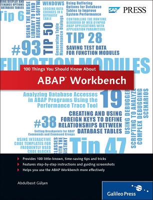 ABAP Workbench: 100 Things You Should Know About... - Gl en, Abdulbas t