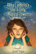 Abby Carnelia's One And Only Magical Power