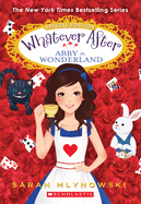 Abby in Wonderland (Whatever After Special Edition): Volume 1