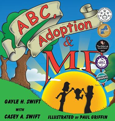 ABC, Adoption & Me - Swift, Gayle, and Swift, Casey