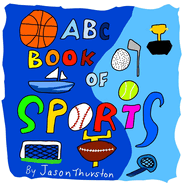 ABC Book of Sports: An Alphabet Book of Sports