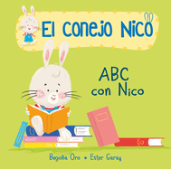 ABC Con Nico / The ABCs with Nico: Libros En Espaol Para Nios