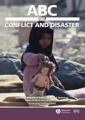 ABC of Conflict and Disaster - Redmond, Anthony D (Editor), and Mahoney, Peter F (Editor), and Ryan, James M (Editor)