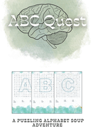 ABC Quest: A Puzzling Alphabet Soup Adventure