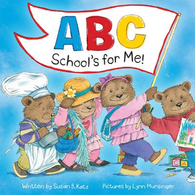 ABC School's for Me! - Katz, Susan B