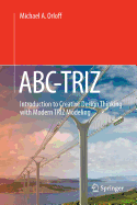 ABC-Triz: Introduction to Creative Design Thinking with Modern Triz Modeling