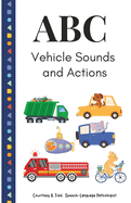 ABC Vehicle Sounds and Actions