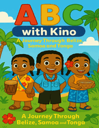 ABC with Kino: A Journey through Belize, Samoa and Tonga