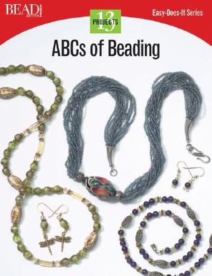 ABC's of Beading: 13 Projects - Kalmbach Publishing Company (Creator)