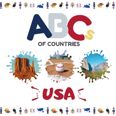 ABCs of Countries: USA: An ABC alphabet picture book for kids - Zhang, Yang (Contributions by), and O'Gorman, Des