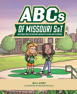 ABCs of Missouri S&t: An Alphabet Book for Missouri University of Science and Technology - Kirby, Will