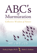 ABC's of Murmuration: Collective Wisdom of Nature