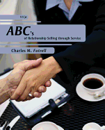 ABC's of Relationship Selling Through Service