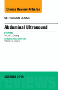 Abdominal Ultrasound, an Issue of Ultrasound Clinics: Volume 9-4