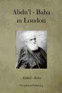 Abdu'l - Baha in London
