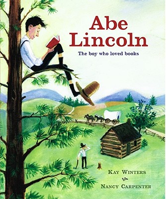 Abe Lincoln: Abe Lincoln - Winters, Kay