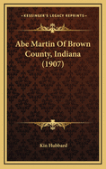 Abe Martin of Brown County, Indiana (1907)