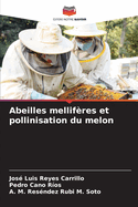 Abeilles mellif?res et pollinisation du melon