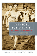 Abel Kiviat, National Champion: Twentieth-Century Track and Field and the Melting Pot