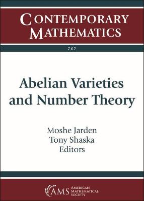 Abelian Varieties and Number Theory - Jarden, Moshe, and Shaska, Tanush