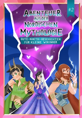 Abenteuer aus der Nordischen Mythologie #2: Nordische Mythologie fr Kinder - Capas, Key (Contributions by), and Waal, Nick de