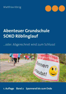 Abenteuer Grundschule: SOKO Rblinglauf