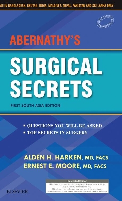 Abernathy's Surgical Secrets: First South Asia Edition - Harken, Alden H.