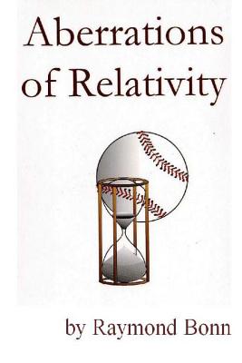 Aberrations of Relativity - Vaughan, R Fred (Editor), and Bonn, Raymond F