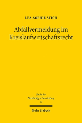 Abfallvermeidung im Kreislaufwirtschaftsrecht: Eine Untersuchung am Beispiel des VerpackG - Stich, Lea-Sophie