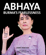 Abhaya: Burma's Fearlessness