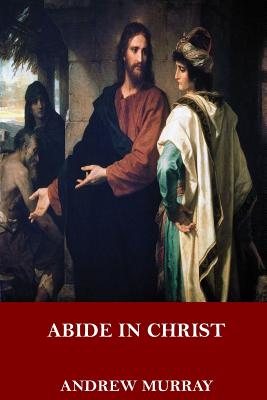 Abide in Christ - Murray, Andrew
