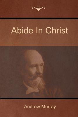 Abide In Christ - Murray, Andrew