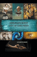 Abigales Quest: City Of Lost Gold