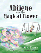 Abilene and the Magical Flower