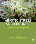 Abiotic Stress and Legumes: Tolerance and Management