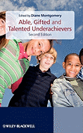 Able, Gifted and Talented Underachievers