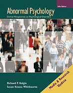 Abnormal Psychology: Clinical Perspectives on Psychological Disorders