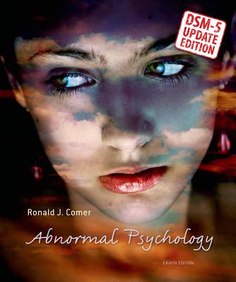 Abnormal Psychology--Dsm-5 Update - Comer, Ronald J, PH.D.