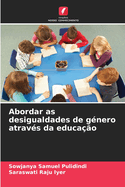 Abordar as desigualdades de gnero atravs da educao