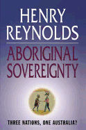 Aboriginal Sovereignty: Reflections on Race State & Nation