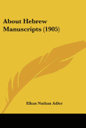 About Hebrew Manuscripts (1905)