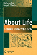 About Life: Concepts in Modern Biology
