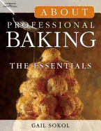 About Professional Baking: The Essentials (Trade Version)