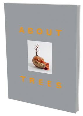 About Trees - Fischer, Peter (Editor)